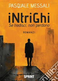 Intrighi. E-book. Formato EPUB ebook
