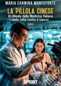 La pillola cinese. E-book. Formato EPUB ebook