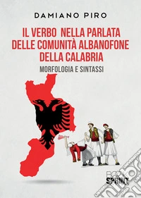 Il verbo nella parlata delle comunità albanofone della Calabria. E-book. Formato EPUB ebook