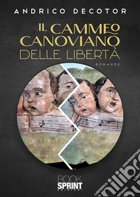Il cammeo canoviano delle libertà. E-book. Formato EPUB ebook