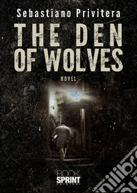 The den of wolves. E-book. Formato EPUB ebook