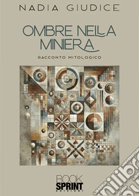 Ombre nella miniera. E-book. Formato EPUB ebook