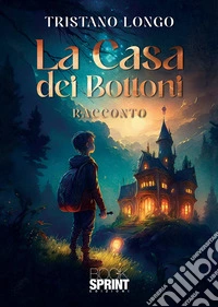 La casa dei bottoni. E-book. Formato EPUB ebook