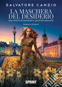 La maschera del desiderio. E-book. Formato EPUB ebook