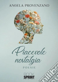 Piacevole nostalgia. E-book. Formato EPUB ebook