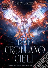 Dove crollano i cieli. E-book. Formato EPUB ebook