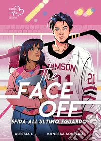 The Face-Off: Sfida all'ultimo sguardo. E-book. Formato EPUB ebook