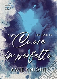 Un cuore imperfetto. E-book. Formato EPUB ebook