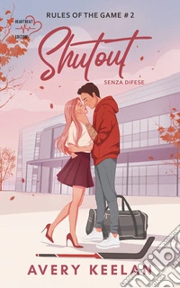 SHUTOUT: SENZA DIFESE. E-book. Formato EPUB ebook