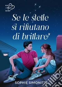 Se le stelle si rifiutano di brillare. E-book. Formato EPUB ebook
