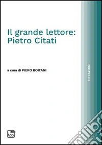 Il grande lettore: Pietro Citati. E-book. Formato EPUB ebook