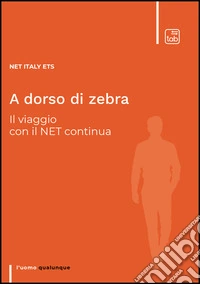 A dorso di zebraIl viaggio con il Net continua. E-book. Formato EPUB ebook
