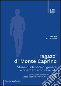 I ragazzi di Monte CaprinoStorie di identità di genere e orientamento sessuale. E-book. Formato EPUB ebook