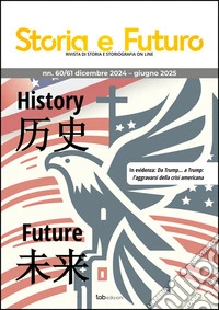 Storia e Futuro | numero 60/61Dicembre 2024 - giugno 2025. E-book. Formato PDF ebook