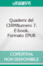Quaderni del CIRMNumero 7. E-book. Formato EPUB ebook
