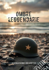 Ombre leggendarie. E-book. Formato EPUB ebook