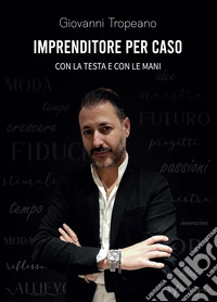Imprenditore per caso. E-book. Formato EPUB ebook