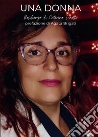 Una donna. Resilienza. E-book. Formato EPUB ebook