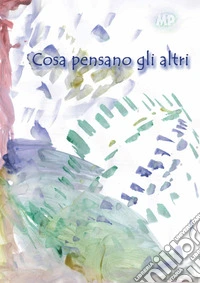 Cosa pensano gli altri. E-book. Formato EPUB ebook