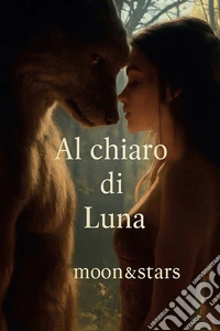 Al chiaro di luna. E-book. Formato EPUB ebook