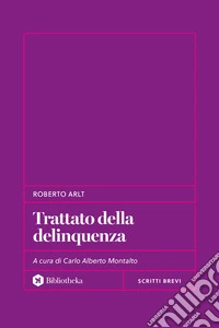 Trattato della delinquenza. E-book. Formato EPUB ebook