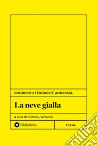 La neve gialla. E-book. Formato EPUB ebook