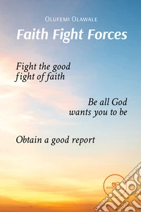 Faith Fight Forces. E-book. Formato EPUB ebook