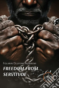 Freedom from servitude. E-book. Formato EPUB ebook