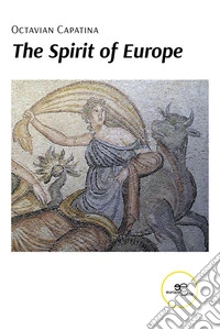 The Spirit of Europe. E-book. Formato EPUB ebook