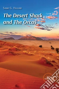 The Desert Shark and The Orcas. E-book. Formato EPUB ebook