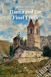 Hanna and the Final Truth. E-book. Formato EPUB ebook