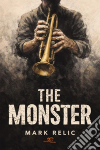 The Monster. E-book. Formato EPUB ebook