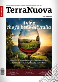 Terra Nuova Febbraio 2025Il primo mensile italiano di ecologia e del vivere naturale. Dal 1977. E-book. Formato EPUB ebook