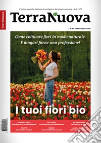 Terra Nuova Luglio-Agosto 2025Il primo mensile italiano di ecologia e del vivere naturale. Dal 1977. E-book. Formato EPUB ebook