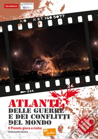 Atlante delle guerre e dei conflitti del mondo. XIII edizioneIl pianeta gioca a risiko. E-book. Formato EPUB ebook