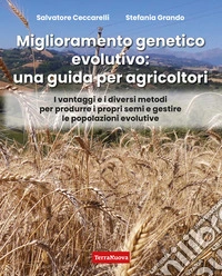Miglioramento genetico evolutivo: una guida per agricoltoriI vantaggi e i diversi metodi per produrre i propri semi e gestire le popolazioni evolutive. E-book. Formato EPUB ebook