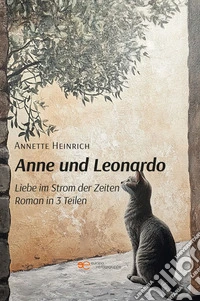 Anne und Leonardo. E-book. Formato EPUB ebook