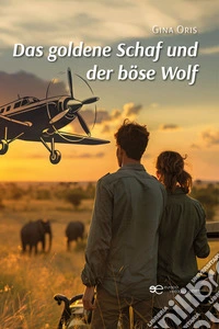 Das goldene Schaf und der böse Wolf. E-book. Formato EPUB ebook
