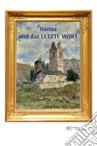 Hanna und das letzte Wort. E-book. Formato EPUB ebook