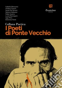 Collana Poetica I Poeti di Ponte Vecchio vol. 47. E-book. Formato EPUB ebook