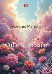 Culla di coccole. E-book. Formato EPUB ebook