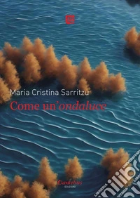 Come un’ondaluce. E-book. Formato EPUB ebook