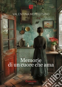 Memorie di un cuore che ama. E-book. Formato EPUB ebook