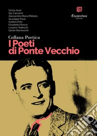 Collana Poetica I Poeti di Ponte Vecchio vol. 64. E-book. Formato EPUB ebook