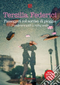 Passeggeri col sorriso di pioggia - Testo a fronte in lingua inglese. E-book. Formato EPUB ebook