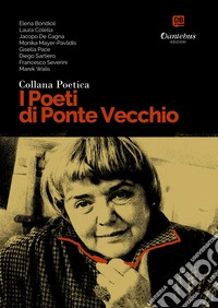 Collana Poetica I Poeti di Ponte Vecchio vol. 72. E-book. Formato EPUB ebook