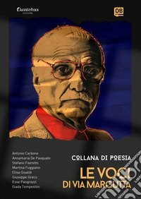 Collana Poetica Le Voci di Via Margutta vol. 23. E-book. Formato EPUB ebook