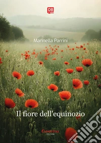 Il fiore dell’equinozio. E-book. Formato EPUB ebook
