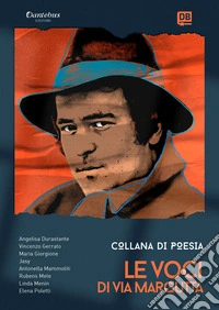 Collana Poetica Le Voci di Via Margutta vol. 24. E-book. Formato EPUB ebook