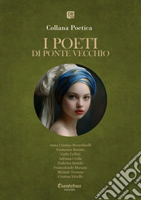 Collana Poetica I Poeti di Ponte Vecchio vol. 6 - Edizione 2025. E-book. Formato EPUB ebook